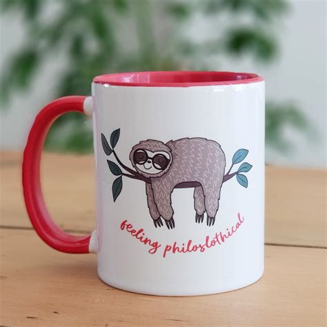 Sloth Mug Feeling Philoslothical Mug Red Handle Sloth Etsy In 2020