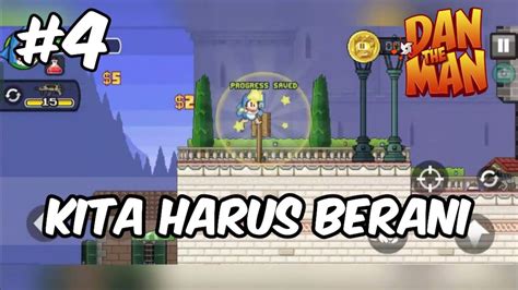 Musuh Semakin Kuat Jangan Takut Dan The Man Indonesia Gameplay Part