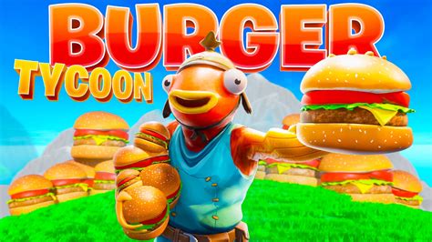 🍔 Best Burger Tycoon 🍔 4147 0923 6261 By Bbeton Fortnite Creative Map Code Fortnite Gg