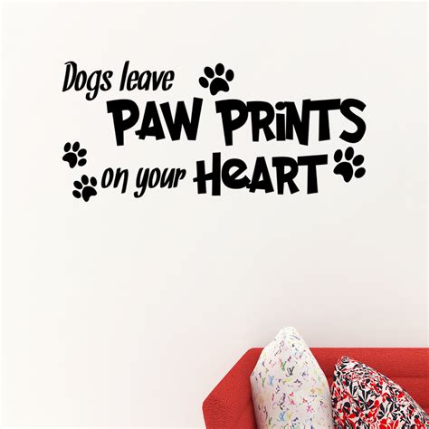 Dogs Leave Paw Prints On Your Heart Vinyl Wall Art Decals Sticker Decor