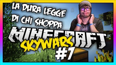 Minecraft Skywars La Dura Legge Di Chi Shoppa Youtube