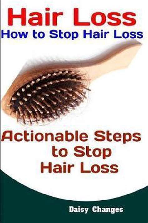 Hair Loss How To Stop Hair Loss Actionable Steps To Stop Hair Loss