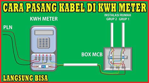 CARA PEMASANGAN KABEL DI KWH METER DAN BOX MCB 56 OFF