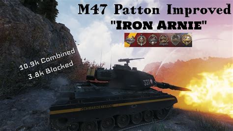 World Of Tanks M47 Iron Arnie 10 9k Combined Conquer YouTube