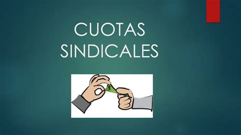 Libertad y Organización Sindical Cuotas Sindicales