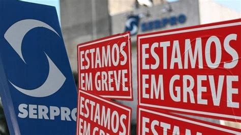 Greve Nacional No Serpro Gigante De TI Paralisa Atividades Diante Da