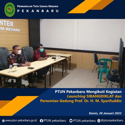 Ptun Pekanbaru Mengikuti Kegiatan Launching Sibangdiklat Dan Peresmian