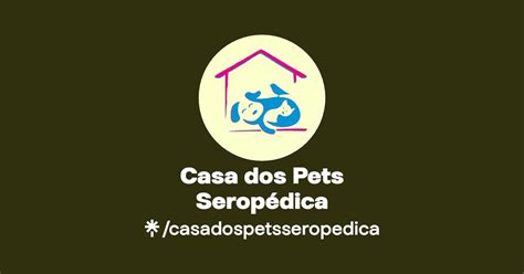 Casa dos Pets Seropédica Linktree