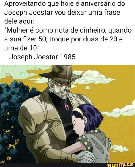 Aproveitando Que Hoje Anivers Rio Do Joseph Joestar Vou Deixar Uma