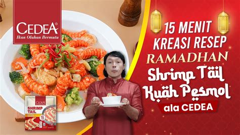 Shrimp Tail Kuah Pesmol Ala Cedea Ide Menu Berbuka Yang Cocok Untuk