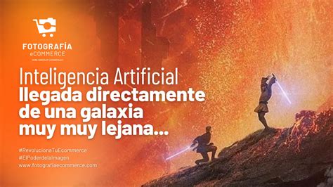 Inteligencia Artificial En Star Wars Llegada De Una Galaxia Muy Muy