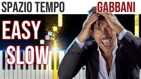 Spazio Tempo Francesco Gabbani EASY SLOW Piano Tutorial Video