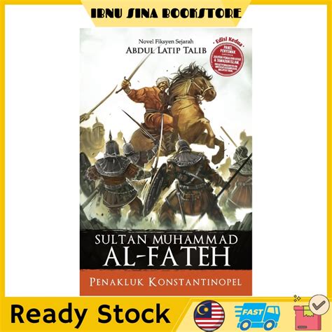 Novel Sejarah Buku Sultan Muhammad Al Fateh Edisi Ke Penakluk