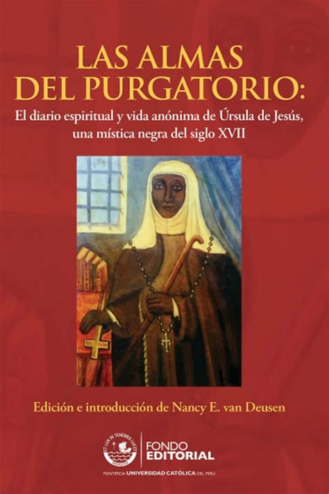 El Diario De Úrsula De Jesús La Afroperuana Que Plasmó Sus Penurias Como Servidumbre Y Expuso