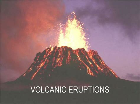 Ppt Volcanic Eruptions Powerpoint Presentation Free Download Id 2554561