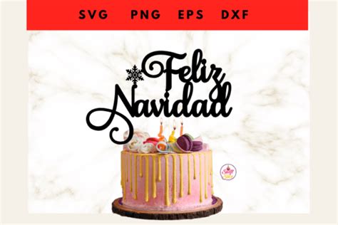 Feliz Navidad Cake Topper Graphic By Swiftyslice Creative Fabrica