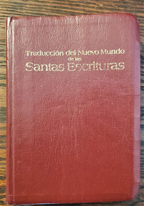 Traduccion Del Nuevo Mundo De Las Santas Escrituras 1987 Leather