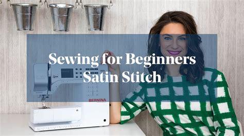 How To Satin Stitch On Sewing Machine Sewing For Beginners Youtube