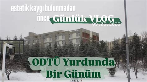 ODTÜ Yurdunda Bir Günüm YouTube