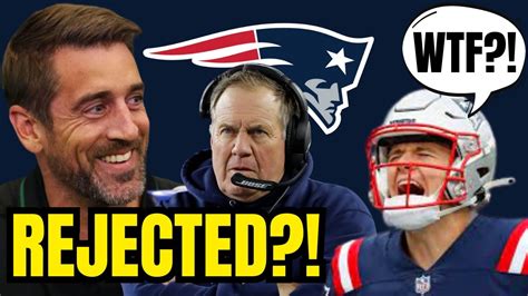 Aaron Rodgers Rejected Bill Belichick And The Patriots Before Jets Trade