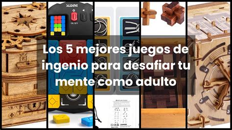 Juegos De Ingenio Para Adultoslos Mejores Juegos De Ingenio Para