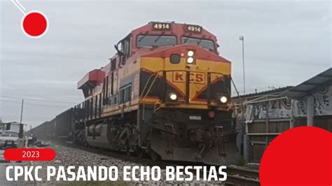 Trenes De CPKC En Reynosa CPKC Pasando Echo Bestias Con El O672