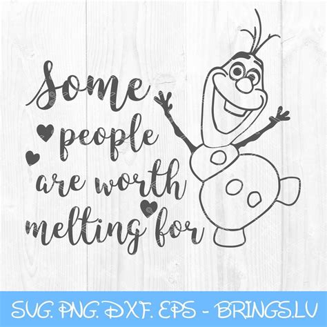 Some People Are Worth Melting For SVG Olaf SVG Frozen SVG Cut File