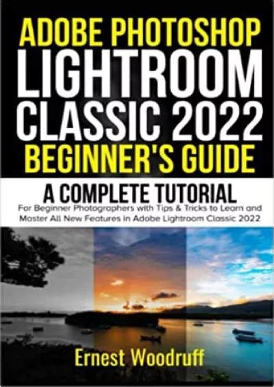 Pdf Adobe Photoshop Lightroom Classic 2022 Beginners Guide A