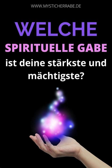 Welche Spirituelle Gabe Ist Deine St Rkste Und M Chtigste In