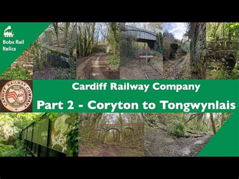 Cardiff Railway Part Coryton To Tongwynlais Youtube