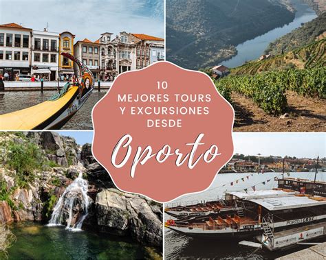 10 Mejores Tours Y Excursiones Desde Oporto We Collect Postcards