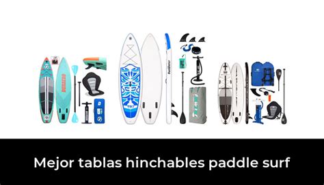 26 Mejor Tablas Hinchables Paddle Surf En 2023 Basado En 2408 Comentarios