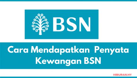 Cara Mendapatkan Bank Statement Penyata Kewangan Bsn