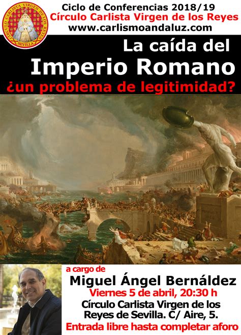 Conferencia La Ca Da Del Imperio Romano Un Problema De Legitimidad