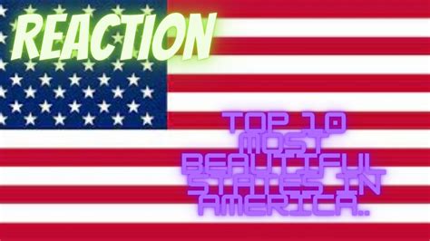 Reaction To Top 10 Most Beautiful States In America Youtube