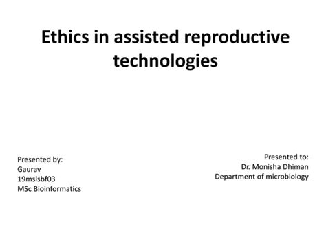 Ethics In Assisted Reproductive Technologies Ppt