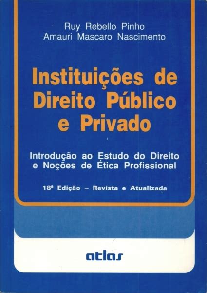 Institui Es De Direito P Blico E Privado Ruy Rebello Pinho E Amauri