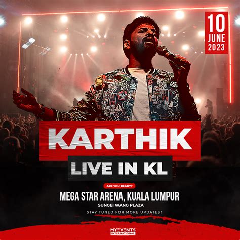 KARTHIK Live In KL Ticket2u