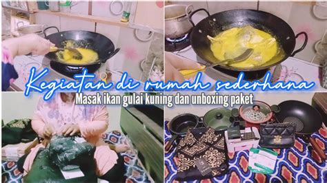 Vlog Keseharian Di Rumah Sederhana Masak Menu Simpel Dan Unboxing