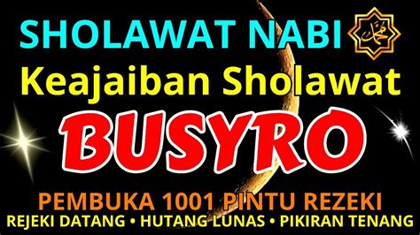 SHOLAWAT BUSYRO PENARIK REZEKI PALING DAHSYAT Sholawat Nabi Muhammad