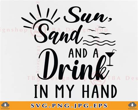 Sun Sand And A Ring On My Hand Drink In My Hand Svg Etsy Uk