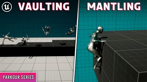 Unreal Engine: Parkour (Vaulting & Mantling)