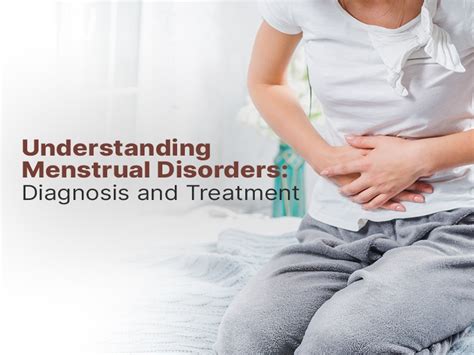 News Understanding Menstrual Disorders: Diagnosis and Treatment