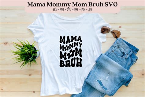 Mama Mommy Mom Bruh Svg Png Graphic By Planstocraft · Creative Fabrica