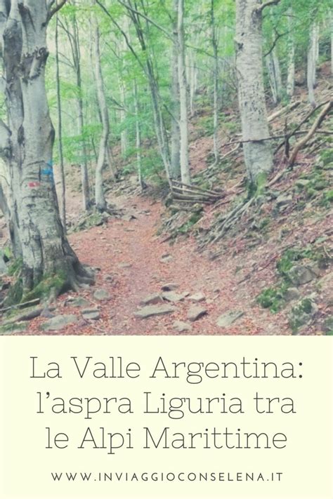 La Valle Argentina Laspra Liguria Tra Le Alpi Marittime Argentina