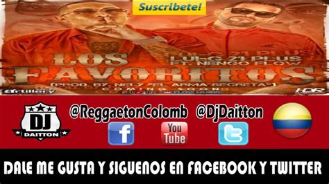 Los Favoritos Lui G 21 Plus Ft Nengo Flow Original REGGAETON 2012