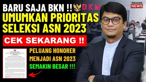 Baru Saja BKN Umumkan Priortas Seleksi ASN 2023 Kabar Baik Untuk