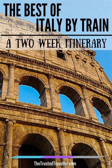 Visit The Colosseum On Your Tour By Train Around Italy The Best Of