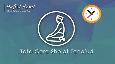 Cara Mengerjakan Sholat Tahajud 2 Rakaat Ngaji Bareng