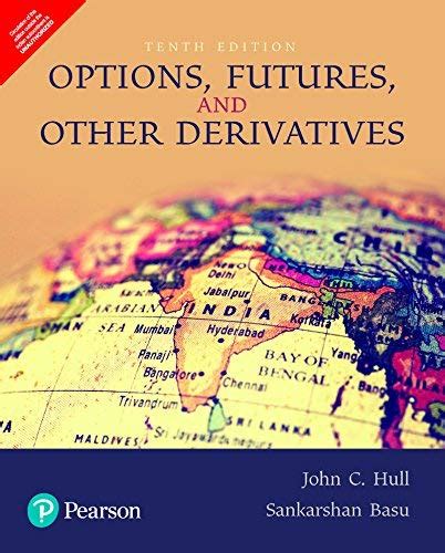 Options Futures And Other Derivatives Tenth Edition Ebook John C Hull